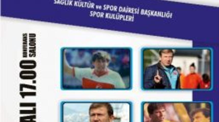 Efsane Futbolcu B&uuml; &Ouml;ğrencileri İle Buluşacak