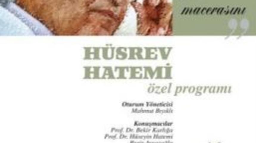 Tyb'den H&uuml;srev Hatemi &Ouml;zel Programı