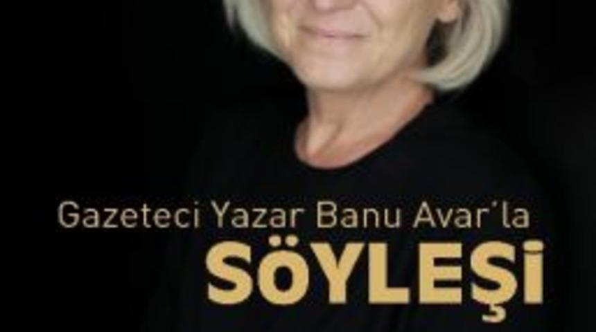 Banu Avar, Kastamonu&rsquo;da Konferans Verecek