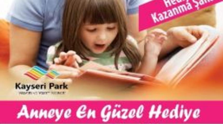 Kayseri Park'tan Anneler G&uuml;n&uuml; Hediyesi