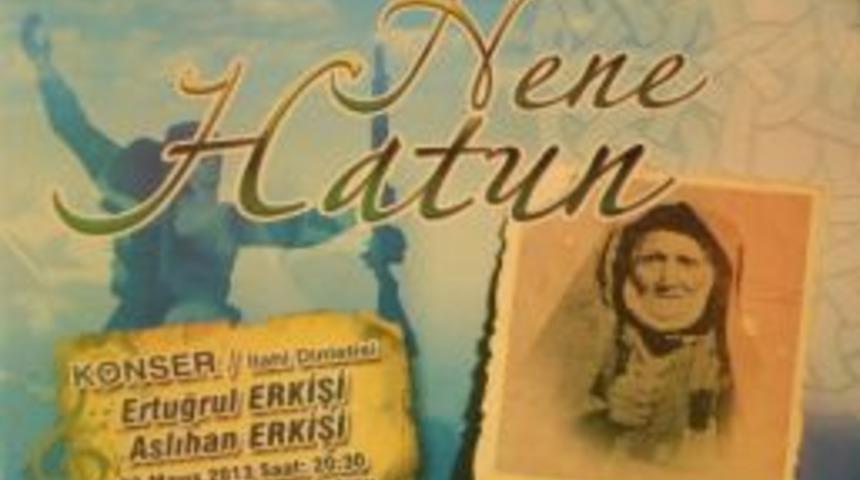 Gen&ccedil;ler Nene Hatun&rsquo;u Kabri Başında Anıyor