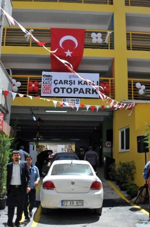 Yalova'nın İlk Katlı Otoparkı Hizmete Girdi