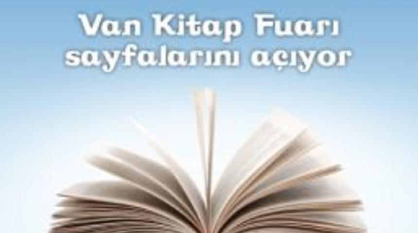Van Kitap Fuarı "kitapla Barış" Sloganıyla Kapılarını A&ccedil;ıyor