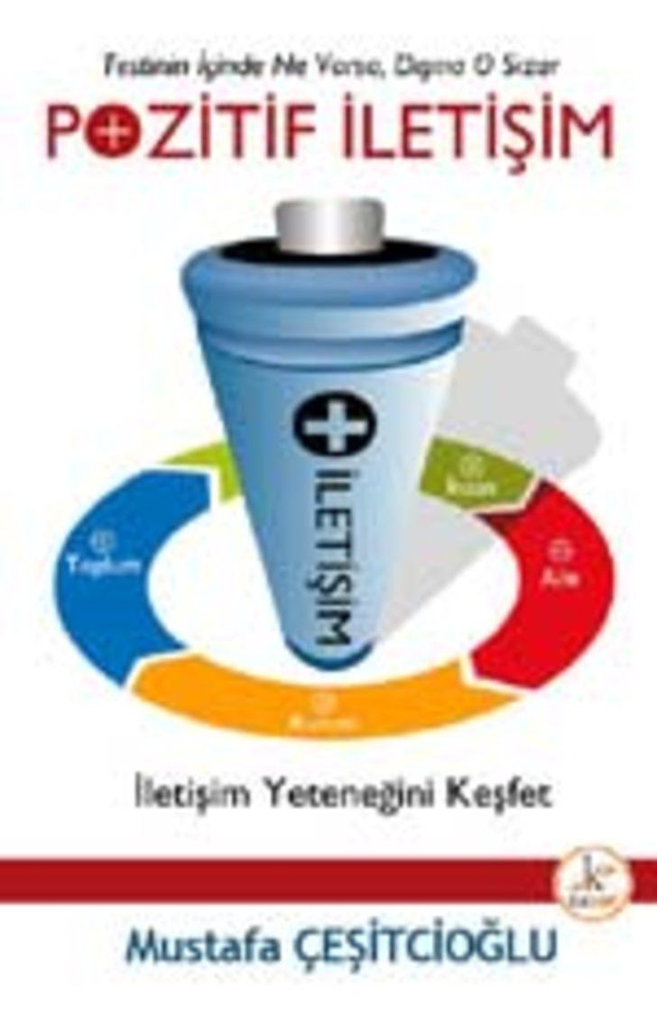 Pozitif İletişim Yeteneğinizi Geliştirin!