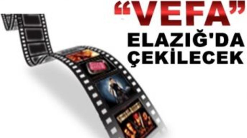 Vefa filmi Elazığ`da &ccedil;ekilecek
