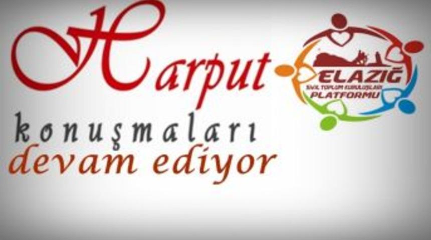 Harput konuşmaları devam ediyor