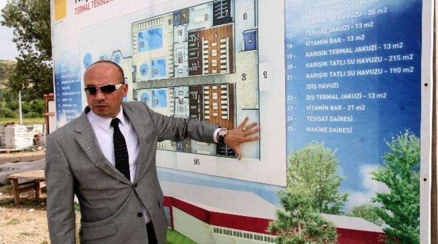 Uşak Belediyesi Kayaağıl Termal Tesisini Temmuz&rsquo;da Hizmete A&ccedil;acak