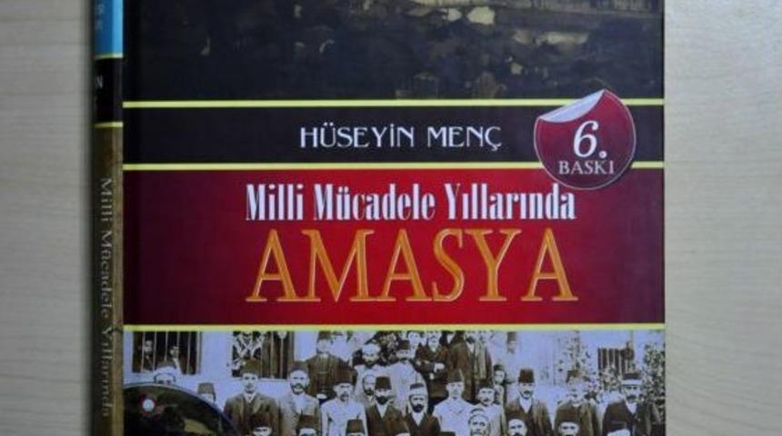 &lsquo;Milli M&uuml;cadele Yıllarında Amasya&rsquo; 6. Baskısını Yaptı