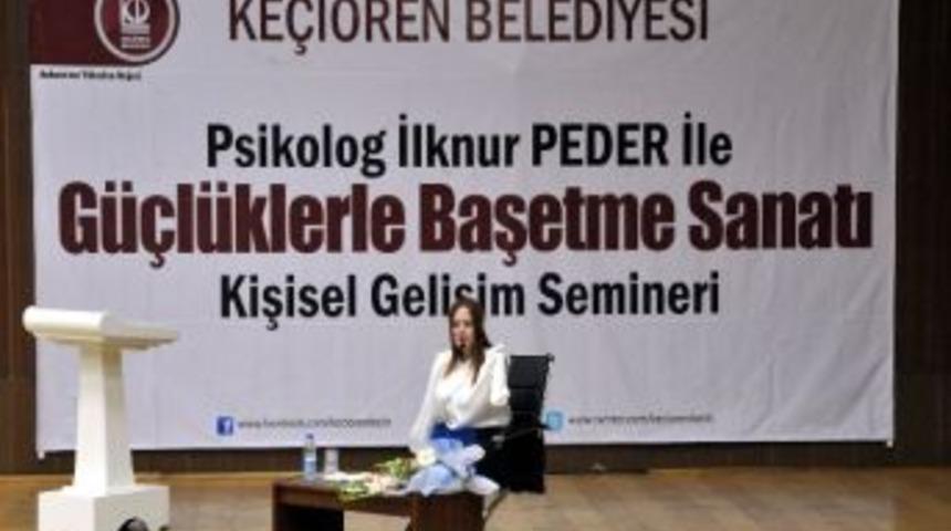 Ke&ccedil;i&ouml;ren&rsquo;de &ldquo;g&uuml;&ccedil;l&uuml;klerle Başetme Sanatı&rdquo; Kişisel Gelişim Semineri