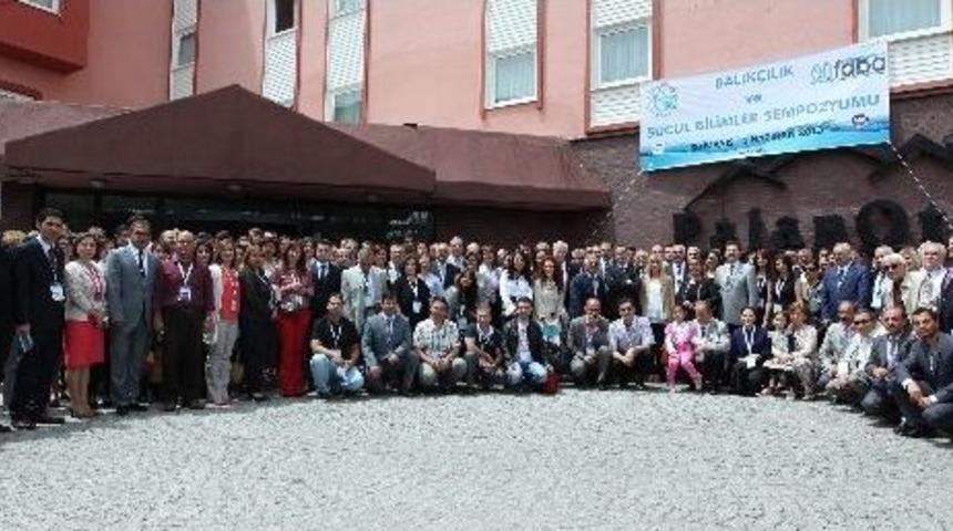 Balık&ccedil;ılık Ve Sucul Bilimler Sempozyumu Başladı