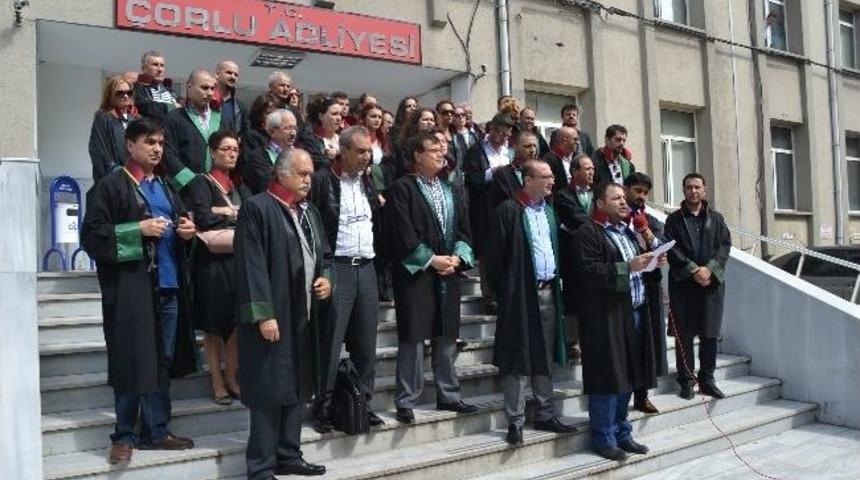 &Ccedil;orlulu Avukatlardan Meslektaşlarına Destek