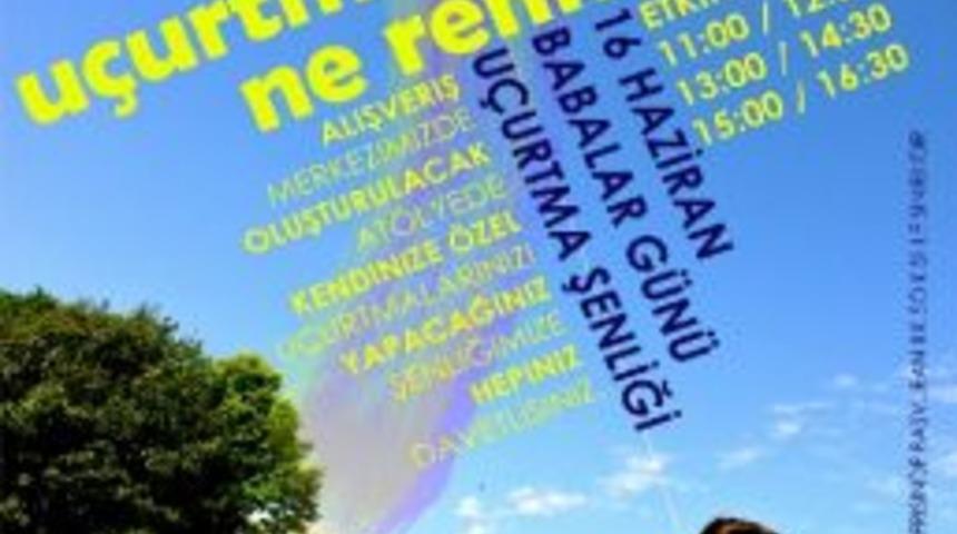 Varlıbaş Avm&rsquo;de Babalar G&uuml;n&uuml;&rsquo;nde U&ccedil;urtma Şenliği