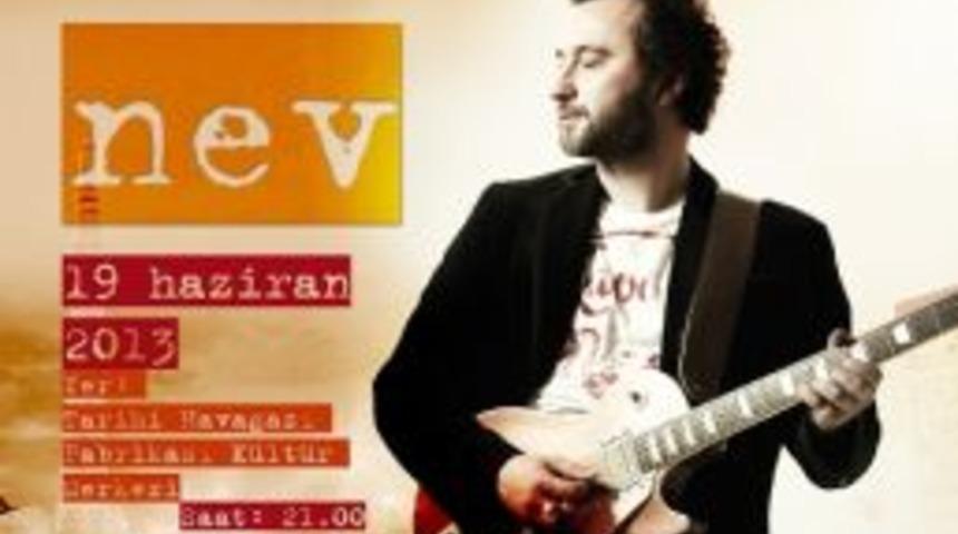 &Ccedil;im Konserleri Nev'le Devam Ediyor