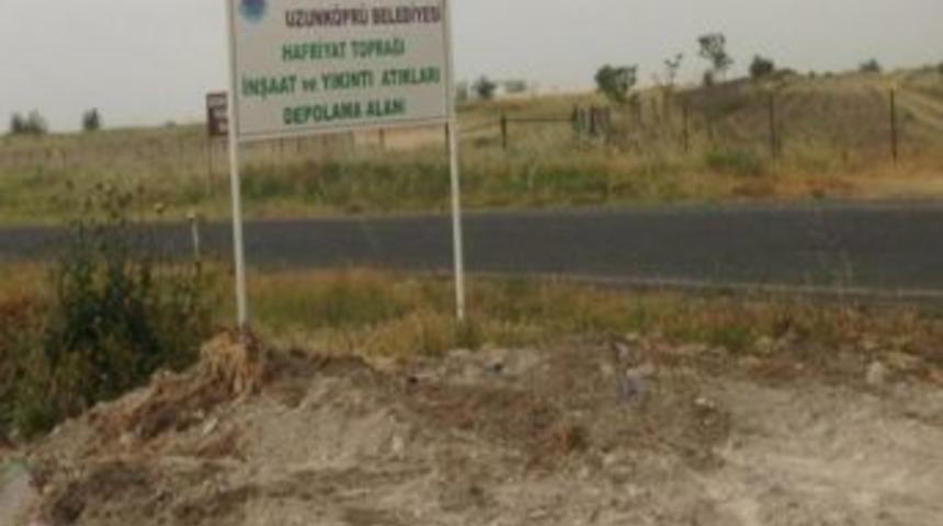 İnşaat Ve Yıkıntı Alanları Depolama Alanı Uzunk&ouml;pr&uuml; Belediyesi&rsquo;ne Tahsis Edildi