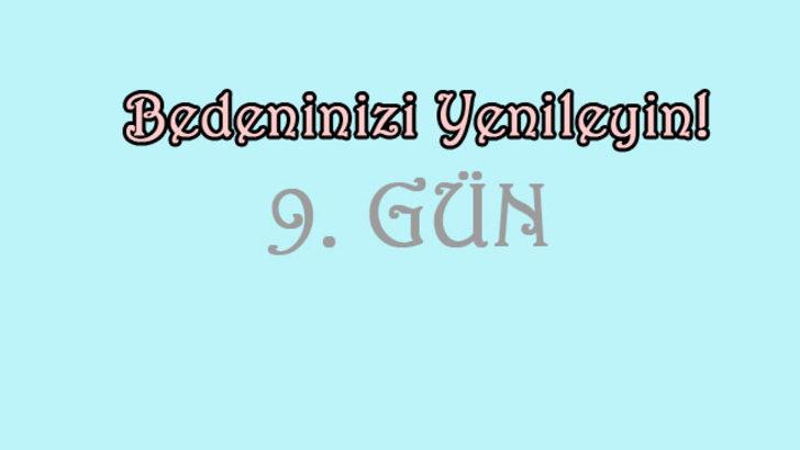 21 günde değişim 9. gün