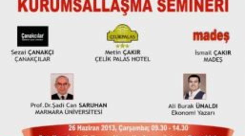 &lsquo;aile İşletmelerinde Kurumsallaşma&rsquo; Anlatılacak