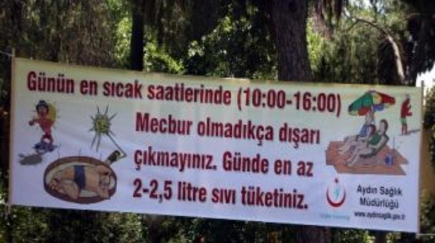 Aydın&rsquo;da Kavurucu Sıcaklara Karşı Pankartlı Uyarı