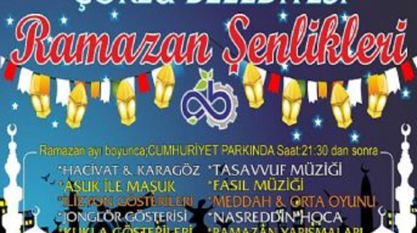 &Ccedil;orlu Belediyesi'nin Ramazan Şenlikleri Başlıyor