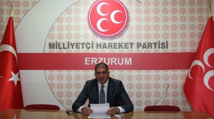 Mhp Erzurum İl Başkanı Zekai Kaya: