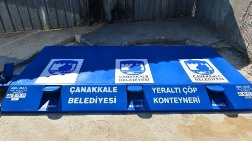 &Ccedil;anakkale&rsquo;de &Ccedil;&ouml;p Konteynerleri Yer Altına Alınıyor