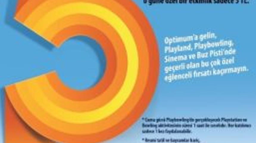 Optimum’ta 5 Tl'ye Eğlence