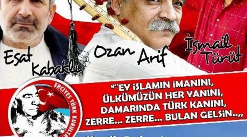 Ozan Arif, İsmail T&uuml;r&uuml;t Ve Esat Kabaklı Erciyes&rsquo;e Geliyor
