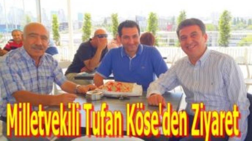 Milletvekili Tufan K&ouml;se'den Ziyaret