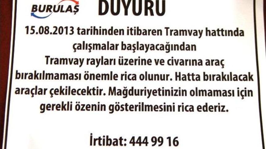 Burulaş'tan Tramvay Hattına Ara&ccedil; Park Edenlere Uyarı