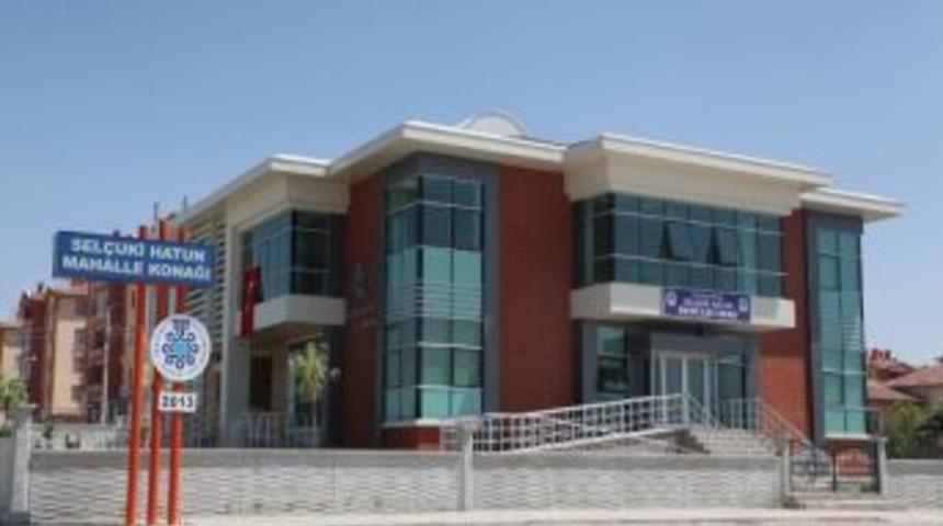 Sel&ccedil;uki Hatun Mahalle Konağı Tamamlandı