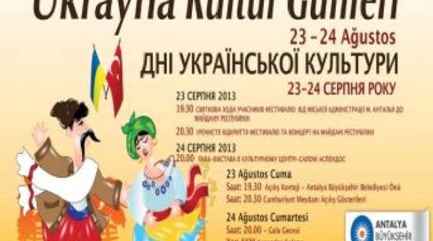 Antalya&rsquo;da Ukrayna K&uuml;lt&uuml;r G&uuml;nleri Yaşanacak
