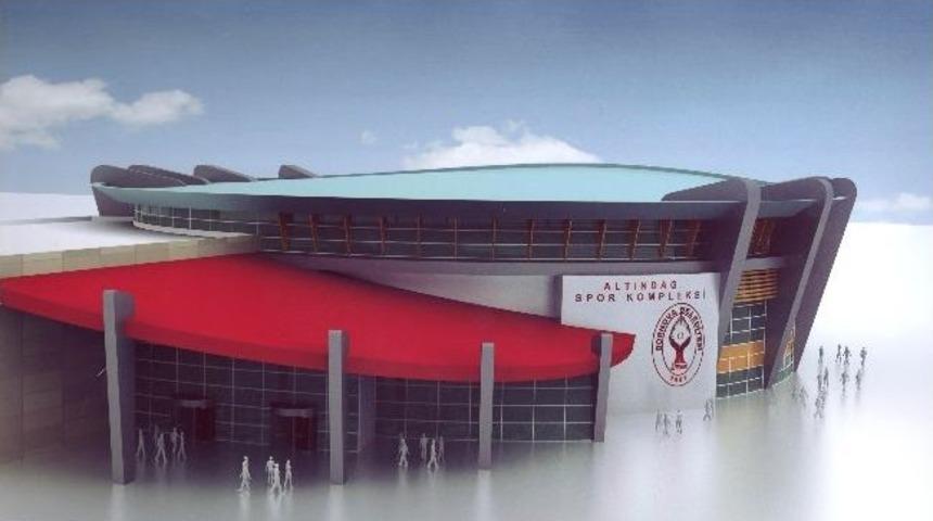 Altındağ'a 2 Bin 500 Kişilik Spor Salonu