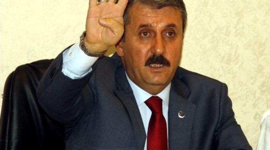 Bbp Genel Başkanı Mustafa Destici: “yüzde 10’luk Seçim Barajı Kaldırılsın”