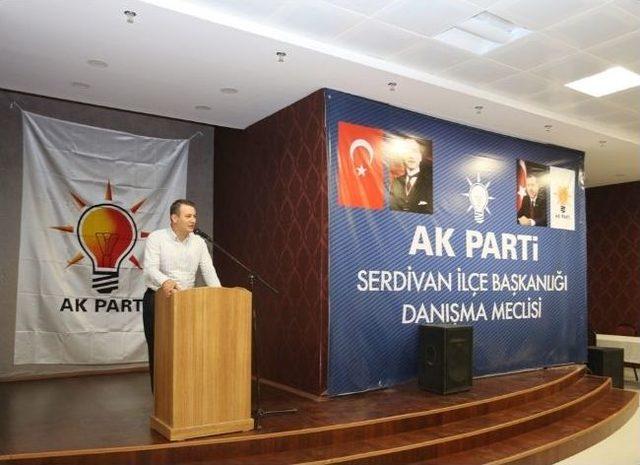 Ak Parti Serdivan İlçe Danışma Meclisi Toplandı