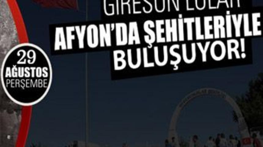 29 Ağustos&rsquo;ta Giresunlular Afyon&rsquo;da şehitleriyle buluşuyor