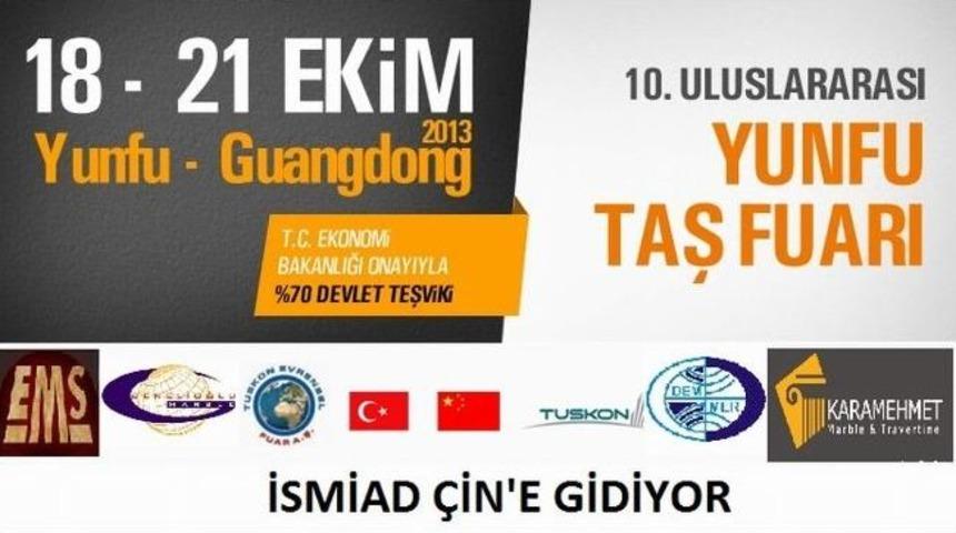 İsmiad &Uuml;yeleri &Ccedil;in&rsquo;deki Yunfu Taş &Uuml;r&uuml;nleri Fuarı&rsquo;na Katılacak