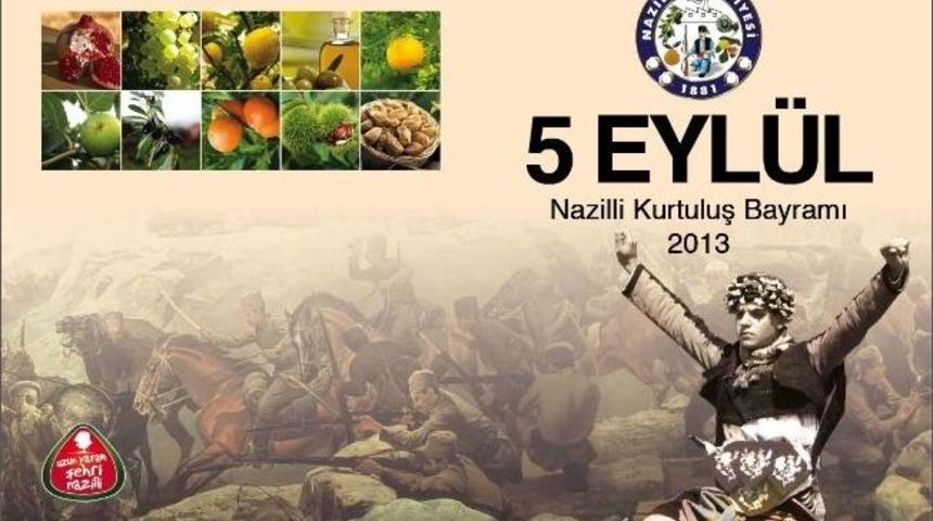 Nazilli&rsquo;de Kurtuluş Kutlamaları 3 G&uuml;n S&uuml;recek