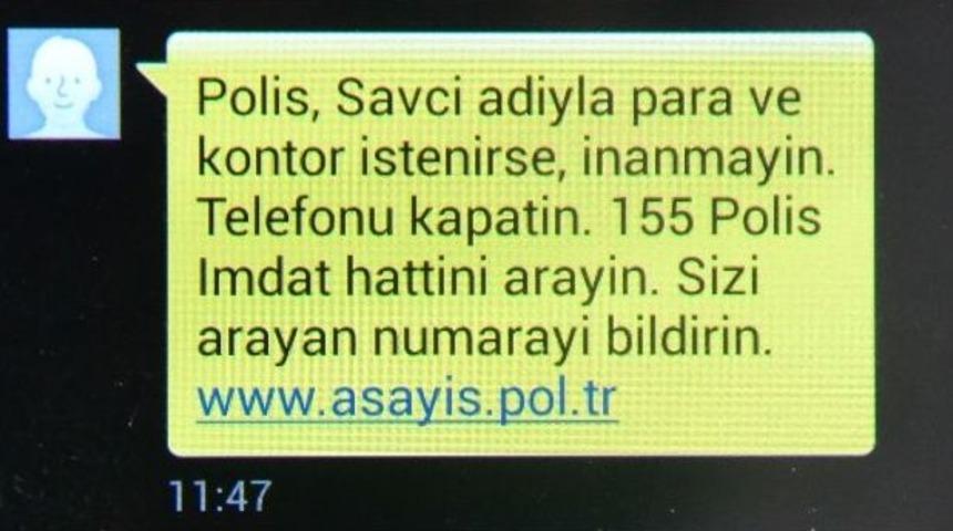 Polis, Savcı Telefonda Para İsterse İnanmayın!