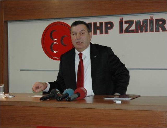 Mhp İzmir İl Başkanı Karataş Belediyelere Yüklendi