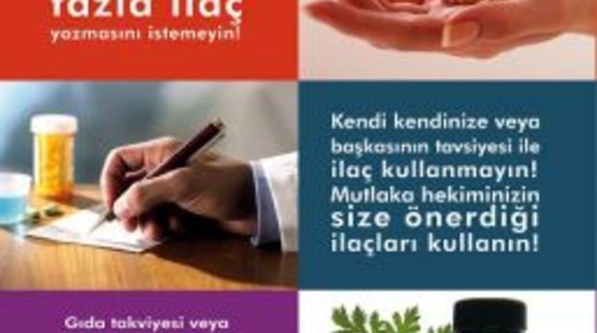 "Başkasının Tavsiyesi Ile Ila&ccedil; Kullanmayın"