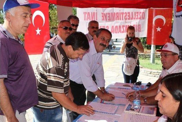 &Ouml;zelleştirmeye Karşı 50 Bin İmza Topladılar 1