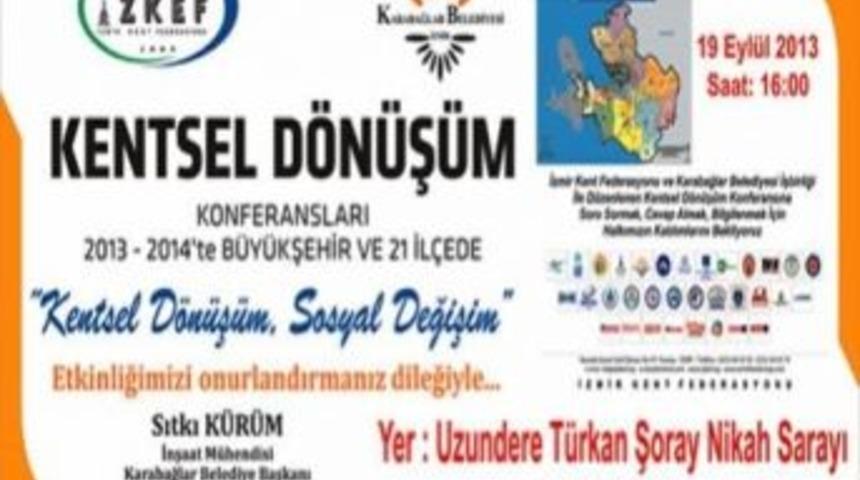 "kentsel D&ouml;n&uuml;ş&uuml;m" Karabağlar'da Tartışılacak