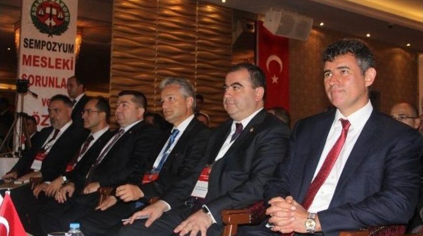 'mesleki Sorunlar Ve &Ccedil;&ouml;z&uuml;m Yolları Sempozyumu' İlk Kez Adana&rsquo;da Ger&ccedil;ekleşti