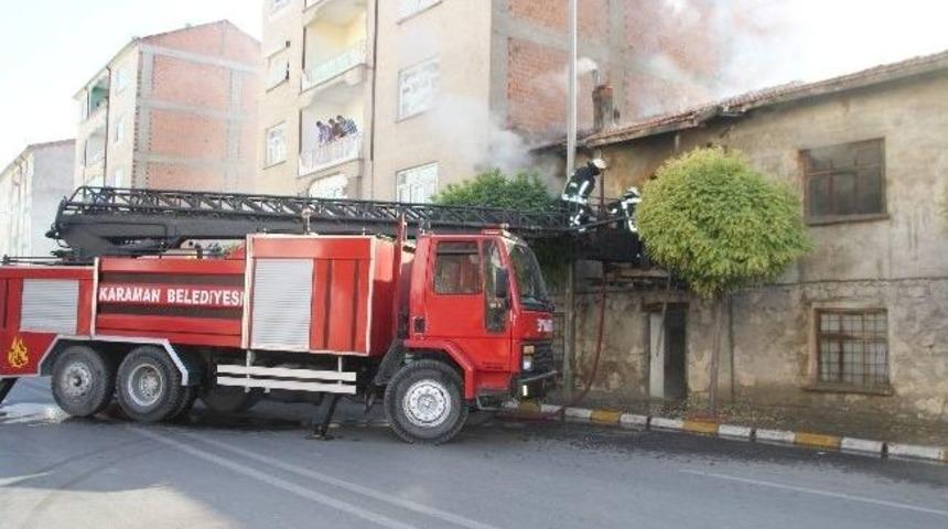 Karaman&rsquo;da Ev Yangını