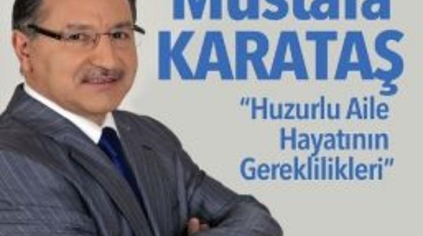 Karataş Huzurlu Aileyi Anlatacak