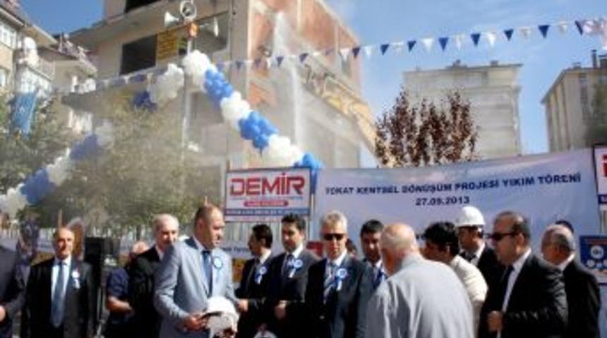 Tokat&rsquo;ta Kentsel D&ouml;n&uuml;ş&uuml;m Kapsamında Ilk Bina Yıkıldı
