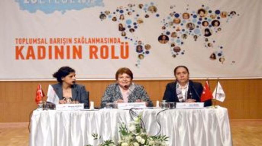 Kadınlar, Toplumsal Barışın Sağlanmasında Kadının Rol&uuml;n&uuml; Tartıştı