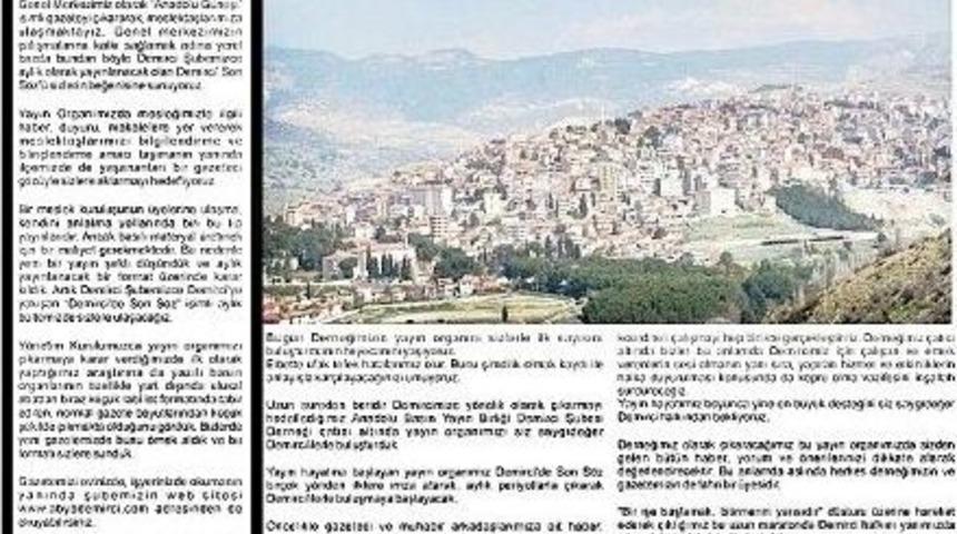 &ldquo;demirci&rsquo;de Son S&ouml;z&rdquo; İlk Sayısını &Ccedil;ıkardı