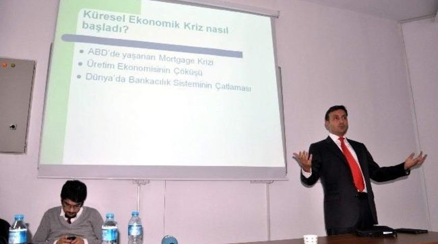 "k&uuml;resel Kriz Sonrası T&uuml;rkiye Ve D&uuml;nya" Konferansı