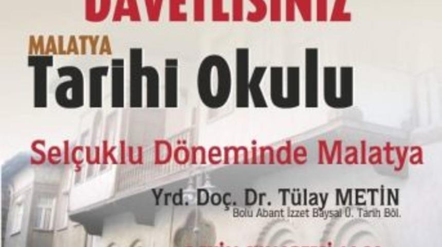 &lsquo;sel&ccedil;uklu D&ouml;neminde Malatya&rsquo; Konulu Konferans 5 Ekim&rsquo;de