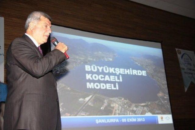 Başkan Karaosmanoğlu Şanlıurfa'da Kocaeli Modelini Anlattı